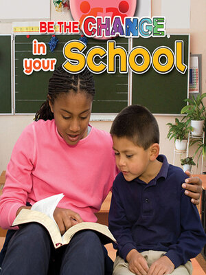 cover image of Be the Change in your School